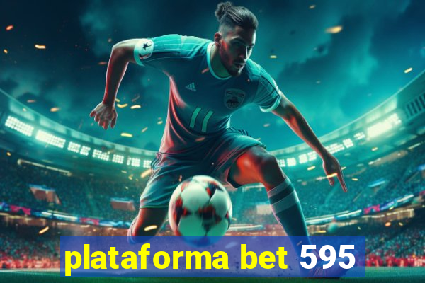 plataforma bet 595